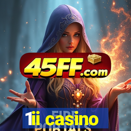 1ii casino